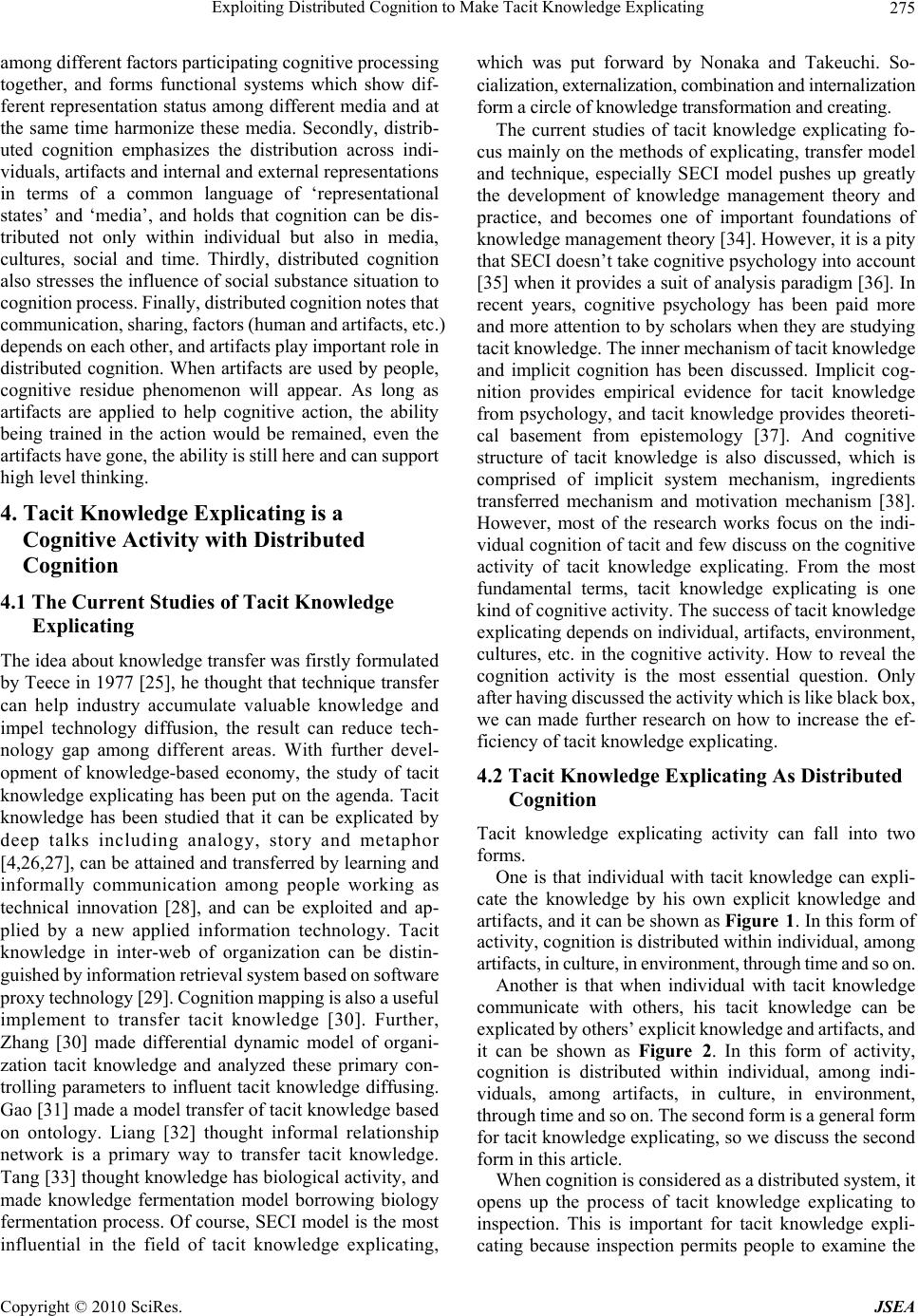 Exploiting Distributed Cognition to Make Tacit Knowledge Explicating