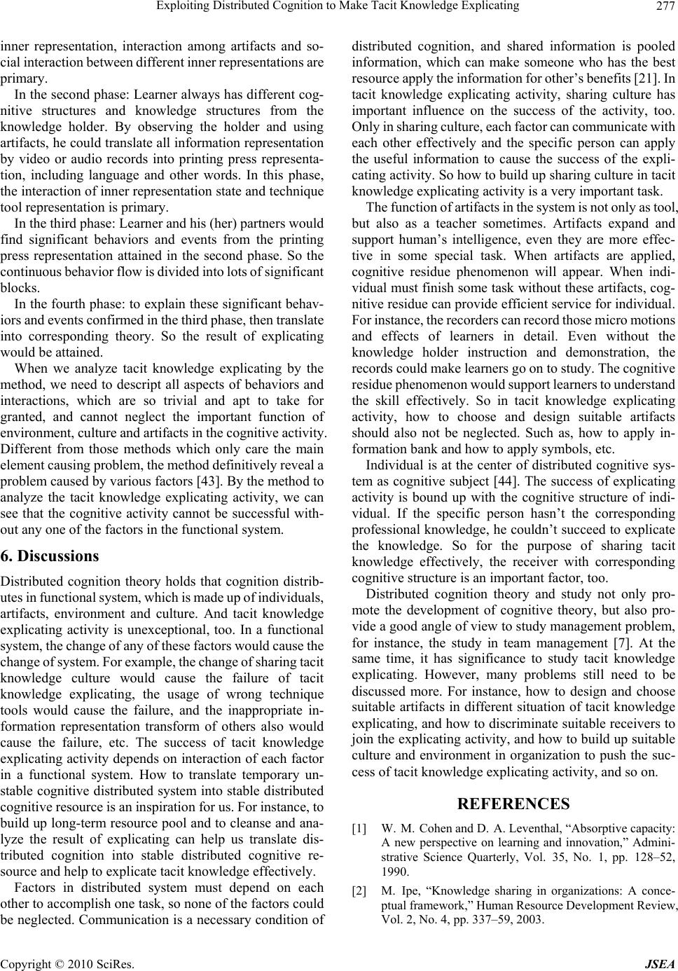 Exploiting Distributed Cognition to Make Tacit Knowledge Explicating